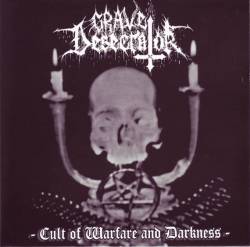 Grave Desecrator : Cult of Warfare and Darkness